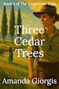 Three Cedar Trees (The Applecross Saga Book 4)