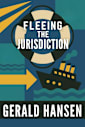 Fleeing the Jurisdiction