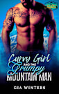 Curvy Girl and the Grumpy Mountain Man: A Grumpy Sunshine, Age Gap Instalove Romance (Curvy Girls of Pinehaven Book 1)