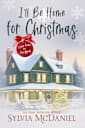 I’ll Be Home For Christmas (Coming Home For Christmas, #1)