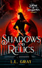 Shadows and Relics
