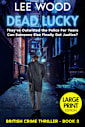 Dead Lucky: LARGE PRINT Edition