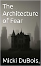 The Architecture of Fear (The Blackwood Chronicles Book 3)