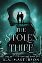 The Stolen Thief (The Thief Chronicles Book 2)