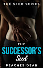 The Successor’s Seed: A Story of Biological Possession and Total Surrender