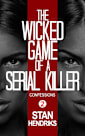 The Wicked Game of a Serial Killer: Confessions