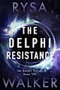The Delphi Resistance (The Delphi Trilogy Book 2)