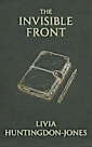 The Invisible Front: The Secret War of Elizebeth Smith Friedman (Forgotten Heroines of World War Two)