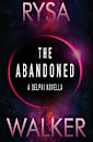 The Abandoned: A Delphi Novella (2.5) (The Delphi Trilogy)