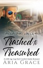 Trashed to Treasured: An M/M Age Play Daddy Romance (Blue Collar Daddies in the City Book 3)
