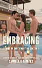 Embracing: A Couple’s Extramarital Experimentation (Experimenting Book 2)