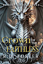 Dragons of Blackmoor: Crown of the Faithless (The Bloodwrought Cycle Book 5)