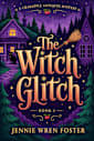 The Witch Glitch: A Crabapple Antiques Mystery (A Crabapple Antiques Cozy Mystery Book 1)