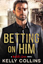 Betting on Him
