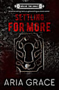 Settling For More (Men of the Vault Book 4)