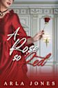 A Rose So Red (The Ackley Family Saga, #2)