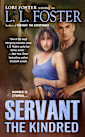 Servant: The Kindred