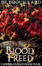 Blood Freed: A Fated Mate Romance (Vampire-Cursed Book 4)