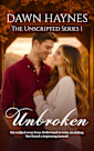 Unbroken: A Clean Contemporary Christian Romance (The Unscripted Series Book 1)