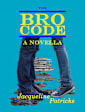 The Bro Code: A Novella