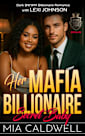 Her Mafia Billionaire Secret Baby: Dark BWWM Billionaire Romance (Quinn Syndicate Kings)