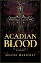 ACADIAN BLOOD: Book 4 of The Hollow