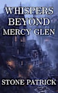 Whispers Beyond Mercy Glen