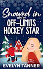Snowed in with My Off-Limits Hockey Star: A Sweet Brother’s Best Friend Romantic Comedy (Sprinkles of Christmas Love)