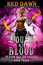 Bound by Blood: Dragon Slayer Dreams (Dark Fantasy Dragon Shifter Romance)