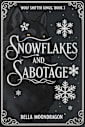 Snowflakes and Sabotage: Wolf Shifter Kings Book 3