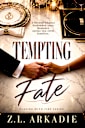 Tempting Fate