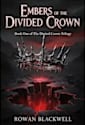 Embers of the Divided Crown: Book 1 of the Divided Crown Trilogy