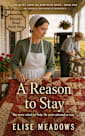 A Reason to Stay : An Amish and Mennonite Christian Romance (The Quilt Shop on Hertzler Road Book 1)