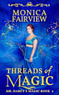 Threads of Magic: A Pride and Prejudice Variation