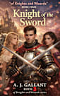 Knight of the Sword (Of Knights and Wizards Book 3)
