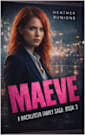 Maeve: A MacAllister Family Saga Book 3