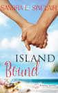 Island Bound (Catica Island Inspired Romance, #2)