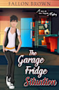 The Garage Fridge Situation (Jax of All Trade, #1)
