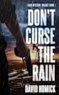 Don’t Curse the Rain (Rain Mystery Trilogy Book 1)