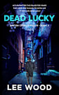 Dead Lucky: Gripping British crime thriller (Trentbridge Tales Book 3)