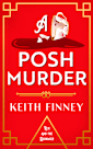 A Posh Murder:  Rex and the Dowager Historical Mystery - Book 1