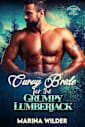 Curvy Bride for the Grumpy Lumberjack: A Small Town, Instalove Romance, HEA Story (Blissmont County: Curvy Mail Order Brides Book 2)