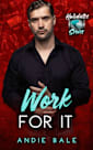 Work for It:The Holidates Series, Book 34