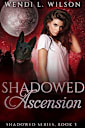 Shadowed Ascension: Shadowed Series Book 3