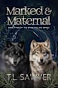 Marked and Maternal: A Small Town Shifter Romance: Bane Hallow Series Book 4