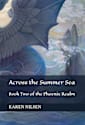Across the Summer Sea (The Phoenix Realm Book 2)