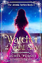 The Watcher of the Night Sky (The Aronia Series, #1)