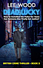 Dead Lucky: Gripping British crime thriller (Trentbridge Tales Book 3)