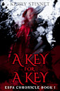 A Key for a Key (The Espa Chronicle Book 1)