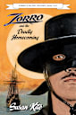 Zorro and the Deadly Homecoming (Zorro’s Pacific Odyssey Book 3)